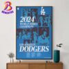 The Los Angeles Dodgers Are The 2024 MLB World Series Champions Home Decor Poster Canvas