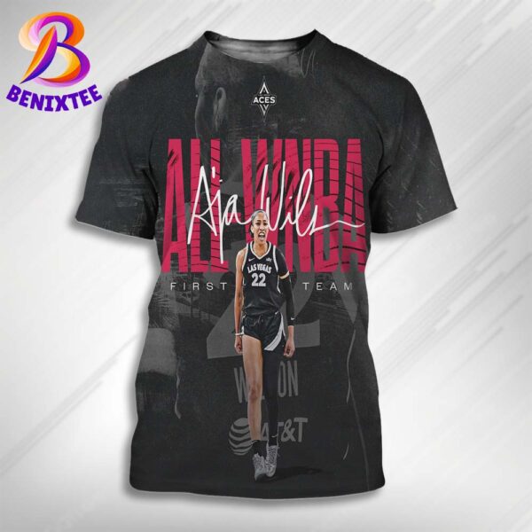 A’ja Wilson From Las Vegas Aces On Earning All WNBA First Team For The Third Consecutive Year 2024 All Over Print Shirt