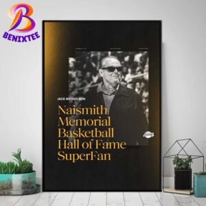 Congrats Jack Nicholson Enters The Naismith Memorial Basketball Hall Of Fame SuperFan 2024 Home Decor Poster Canvas