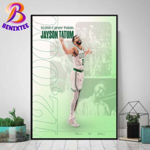 Congrats Jayson Tatum From Boston Celtics 12000 Career Points Home Decor Poster Canvas