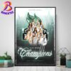 New York Liberty Have Claimed Their First Ever 2024 WNBA Finals Championship Home Decor Poster Canvas