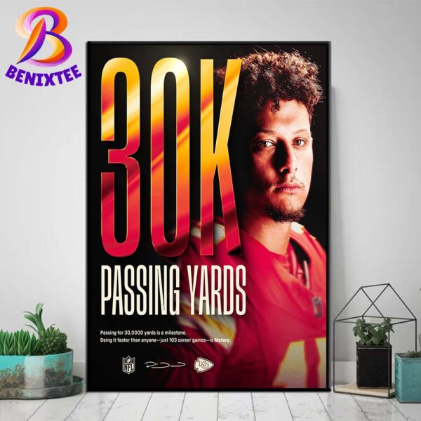 Congratulations QB1 Patrick Mahomes 30000 More Reasons To Love Passing Yards Home Decor Poster Canvas