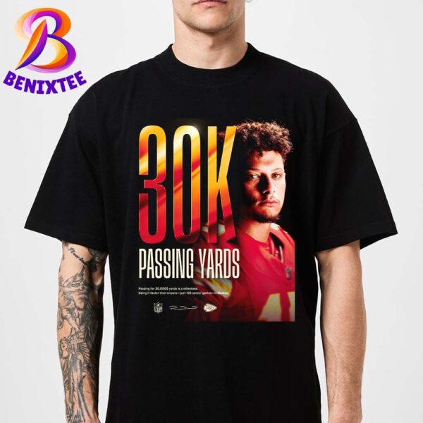 Congratulations QB1 Patrick Mahomes 30000 More Reasons To Love Passing Yards Unisex T-Shirt