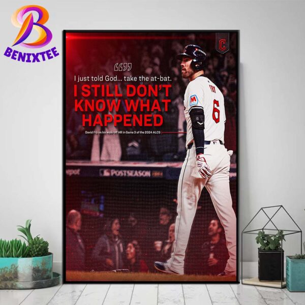 David Fry I Just Told God Take The At-Bat I Still Don’t Know What Happened MLB 2024 Home Decor Poster Canvas