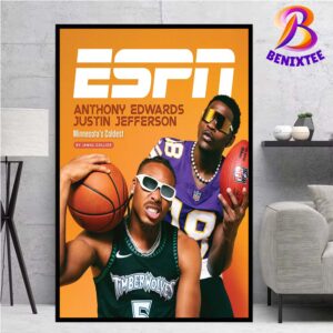 ESPN Cover Story Returns With Anthony Edwards And Justin Jefferson Recreated The Iconic Kevin Garnett And Randy Moss Poster Canvas