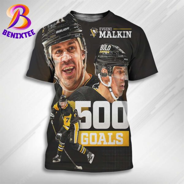 Evgeni Malkin Pittsburgh Penguins Is The Newest Member Of The 500-Goal Club NHL All Over Print Shirt