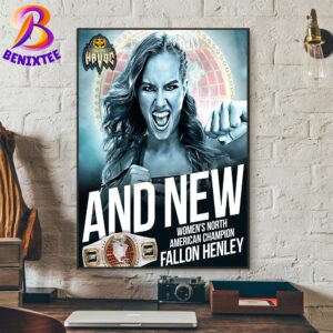 Fallon Henley Is Your New Women’s North American Champion WWE NXT Halloween Havoc 2024 Poster Canvas For Home Decor