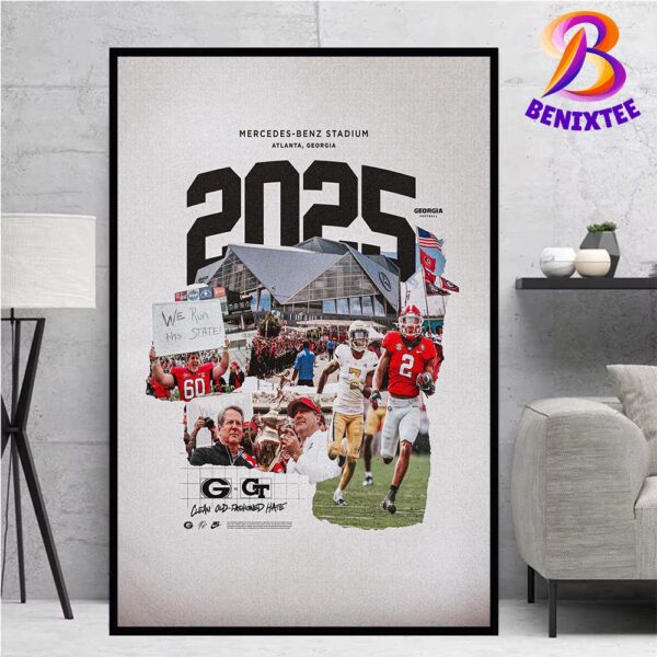 Georgia Bulldogs Vs Georgia Tech Yellow Jackets 2025 Matchup To Be Played At Mercedes-Benz Stadium Home Decor Poster Canvas