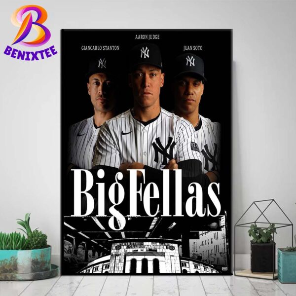 Juan Soto And Giancarlo Stanton Aaron Judge New York Yankees Big Fellas Hit The Homers Home Decor Poster Canvas