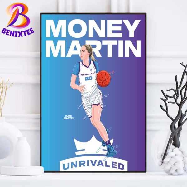 Kate Martin Money Martin Is The Twenty-Seventh WNBA Player To Join Unrivaled Basketball Poster Canvas For Home Decor