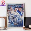 Decoy Los Angeles Dodgers Now Has More 2024 MLB World Series Home Decor Poster Canvas