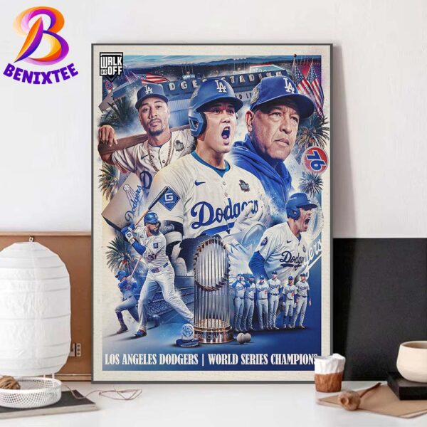 Los Angeles Dodgers Are Your 2024 MLB World Series 8 Times Champions Home Decor Poster Canvas