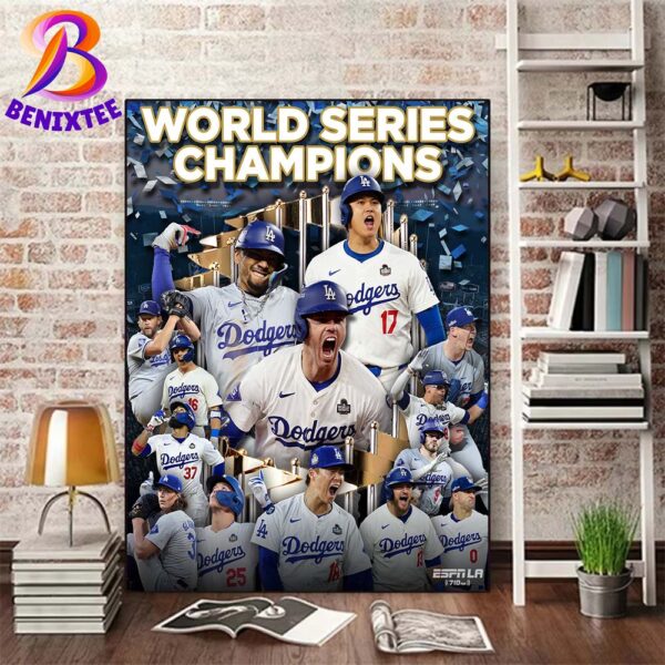 Los Angeles Dodgers Beat The New York Yankees To Win Their 8th Title In Franchise History 2024 World Series Champions Poster Canvas