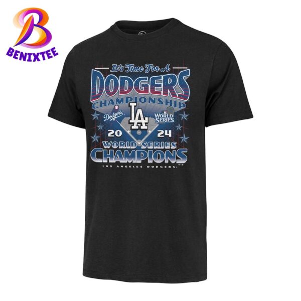 Los Angeles Dodgers Its Time For A Dodgers MLB 2024 World Series Champions Classic T-Shirt