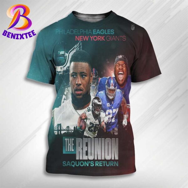 Philadelphia Eagles Vs New York Giants NFL 2024 The Reunion Saquon’s Return All Over Print Shirt