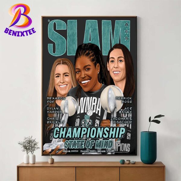 SLAM 253 Cover New York Liberty Championship State Of Mind 2024 WNBA Finals With Player Sabrina Ionescu Jonquel Jones And Breanna Stewart Poster Canvas