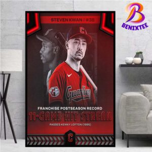 Steven Kwan Cleveland Guardians Record 11-Game Hit Streak In The Postseason Passes Kenny Lofton Home Decor Poster Canvas