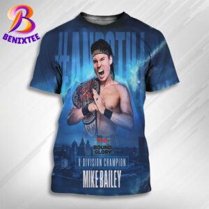 TNA Bound For Glory 2024 Mike Bailey And Still X Division Champion All Over Print Shirt