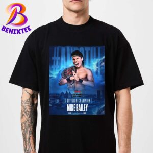 TNA Bound For Glory 2024 Mike Bailey And Still X Division Champion Premium T-Shirt