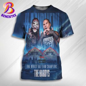 The Hardys And New TNA World Tag Team Champions TNA Bound For Glory 2024 All Over Print Shirt