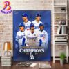 Los Angeles Dodgers Are Your 2024 MLB World Series 8 Times Champions Home Decor Poster Canvas