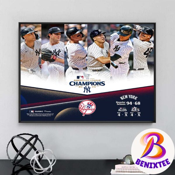 The New York Yankees 2024 MLB American League Champions Clinched World Series Poster Canvas