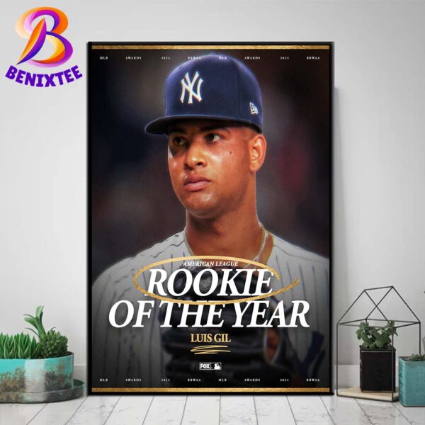 2024 American League Rookie Of The Year Is Luis Gil Home Decor Poster Canvas