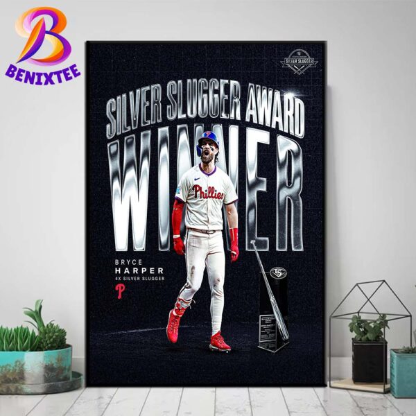 Congrats Bryce Harper Team Philadelphia Phillies 4x Silver Slugger 2024 Silver Slugger Award Winner Poster Canvas For Home Decor