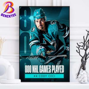 Congrats Cody Ceci From San Jose Sharks On Your 800th NHL Game Home Decor Poster Canvas