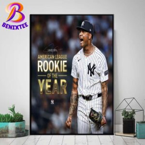 Congrats Luis Gil Team New York Yankees 2024 American League Rookie Of The Year Poster Canvas For Home Decor