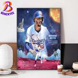 Congrats Mookie Betts On Your Seventh Career Silver Slugger Award And Fourth In Dodger Blue 2024 Poster Canvas