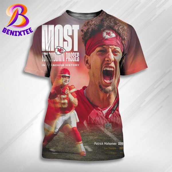 Congrats Patrick Mahomes Most Touchdown Passes In Franchise History With 238th Touchdown Pass All Over Print Shirt