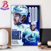 Brayden McNabb Has Set A New Franchise Record For Games Played With 515 Home Decor Poster Canvas