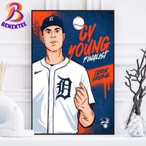 Congratulations Tarik Skubal On Being Named A Finalist For 2024 AL Cy Young Home Decor Poster Canvas