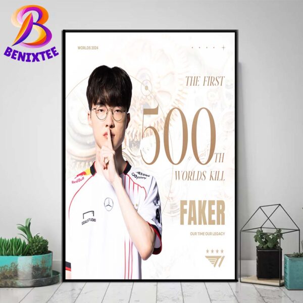 Faker His Name For His 500th Worlds Kill On The Highest Stage Of Worlds 2024 Champions Poster Canvas