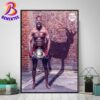 Jon Jones And Still UFC Heavyweight Champion Of The World 2024 Poster Canvas For Home Decor