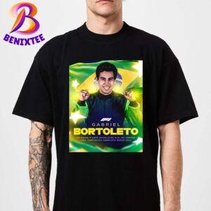 Gabriel Bortoleto Becomes The First Full-Time Brazilian F1 Driver On The Grid Since Felipe Massa In 2017 T-Shirt