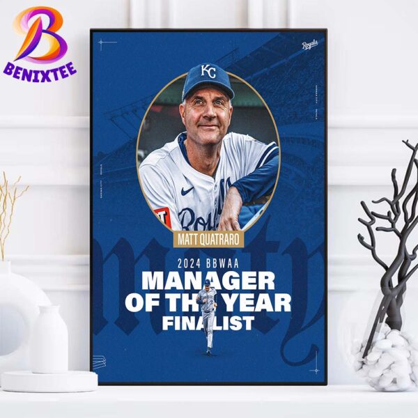 Matt Quatraro Has Been Named A 2024 American League Manager Of The Year Finalist Wall Decor Poster Canvas