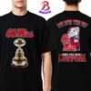 Official 2024 The Egg Bowl Champions Is Ole Miss Rebels Unisex T-Shirt