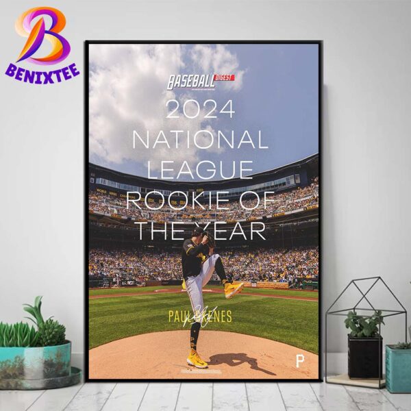 Paul Skenes Pittsburgh Pirates Being Named Baseball Digests 2024 National League Rookie Of The Year Home Decor Poster Canvas