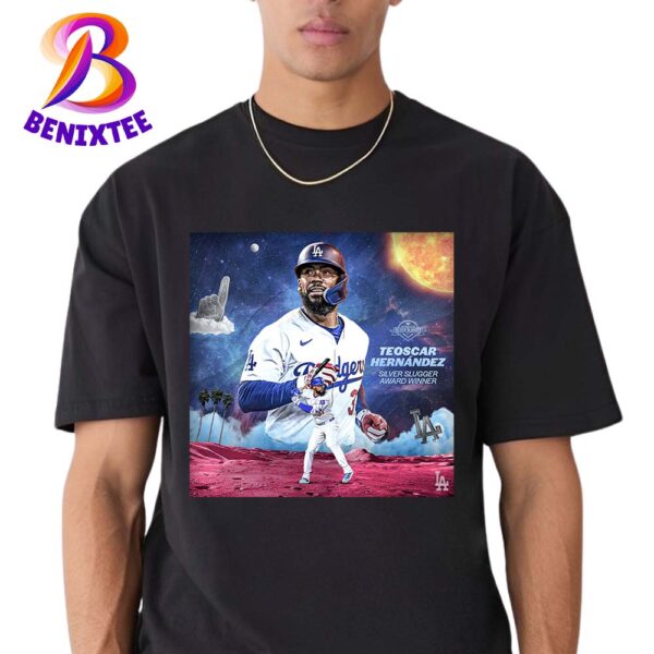 Teoscar Hernandez Team Los Angeles Dodgers On Your Third Career Silver Slugger Award Winner 2024 T-Shirt