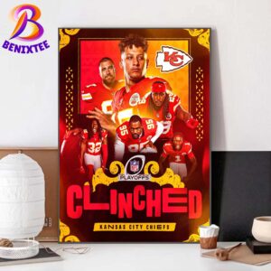 The Kansas City Chiefs Are The First Team To Clinched A Spot In The 2024 Postseason NFL Home Decor Poster Canvas