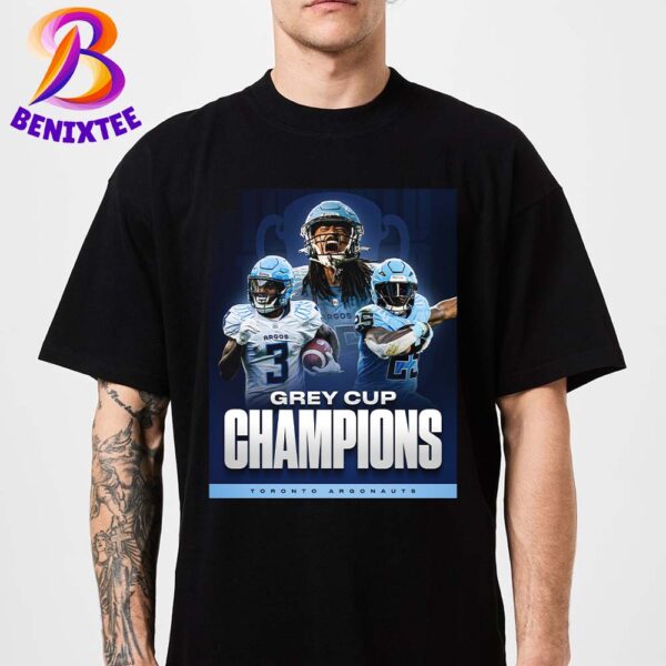 The Toronto Argonauts Are 2024 Grey Cup Champions Unisex T-Shirt