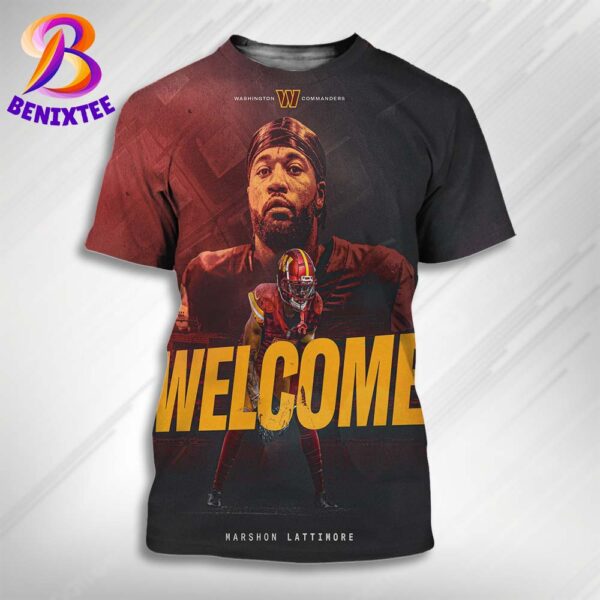 Welcome Marshon Lattimore To NFL Washington Commanders 2024 All Over Print Shirt