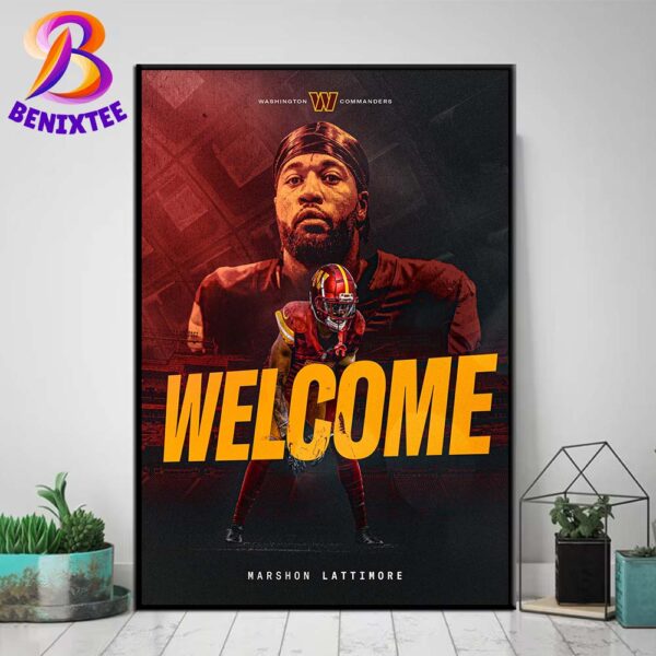 Welcome Marshon Lattimore To NFL Washington Commanders 2024 Home Decor Poster Canvas