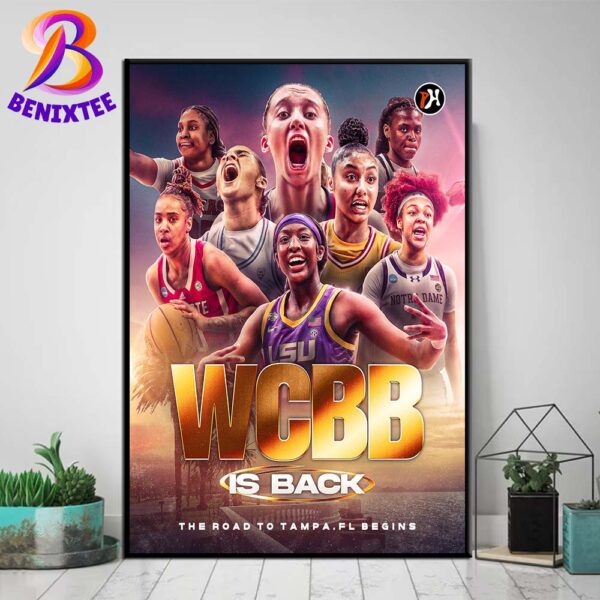 Women’s College Basketball Is Back The Road To Tampa FL Begins Home Decor Poster Canvas