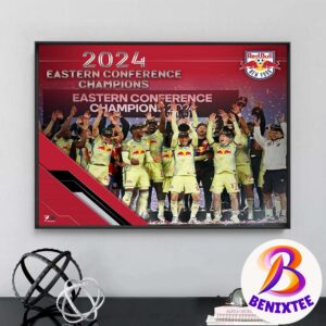 2024 MLS Eastern Conference Champions Is New York Red Bulls Home Decor Poster Canvas