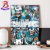 The Philadelphia Eagles Are Your 2024 NFC East Division Champions NFL Home Decor Poster Canvas