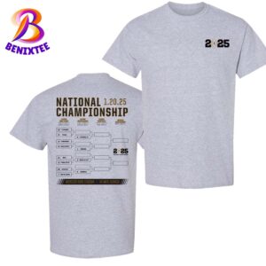 2025 College Football Playoff Bracket National Championship On January 1 2025 Two Sides Print T-Shirt