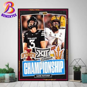 Arizona State Will Take On Iowa State On December 7 In Arlington Matchup Big 12 Conference Championship Poster Canvas